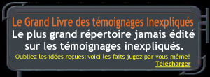 Le Grand Livre des t�moignages Inexpliqu�s >>